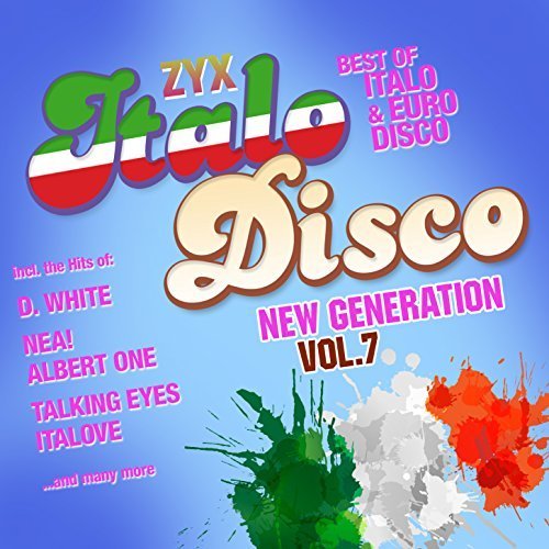 ZYX Italo Disco New Generation by Various Artists