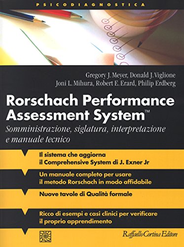 Rorschach Performance Assessment System. Somministrazione, Siglatura, Interpretazione E Manuale Tecnico