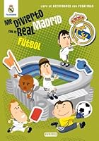 Me divierto con el Real Madrid.Futbol 8444163317 Book Cover