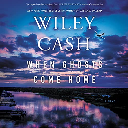 When Ghosts Come Home: A Novel
