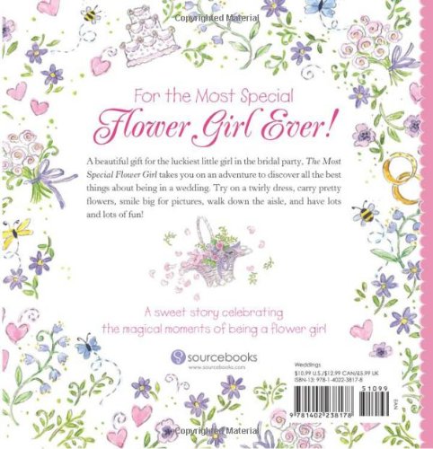 The Most Special Flower Girl: All the Best Things About Being in a Wedding (A Sweet Gift for the Littlest Member of Your Wedding Party)