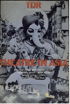 Paperback Drama Review: Theatre in Asia, T-50 Book