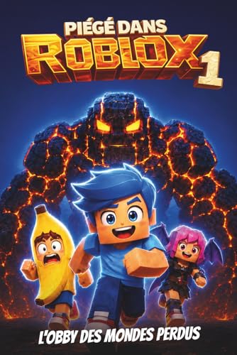 PIÉGÉ DANS ROBLOX: L'obby des mondes perdus. Roman jeunesse illustré en couleurs. Un cadeau pour filles et garçons de 8 à 12 ans fans de jeux vidéo et de...