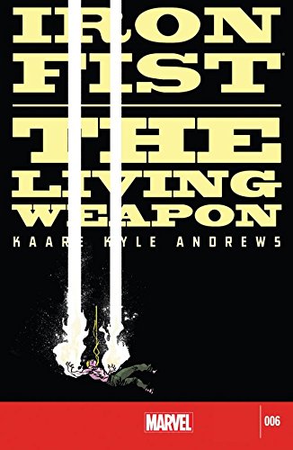 Cover of Iron Fist: The Living Weapon #6