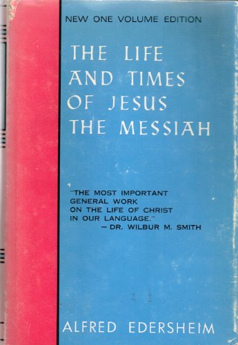 Life and Times of Jesus the Messiah 0802821057 Book Cover