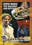 Gypsy Music: The Balkans and Beyond (Reverb)