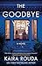 The Goodbye Year: A Novel