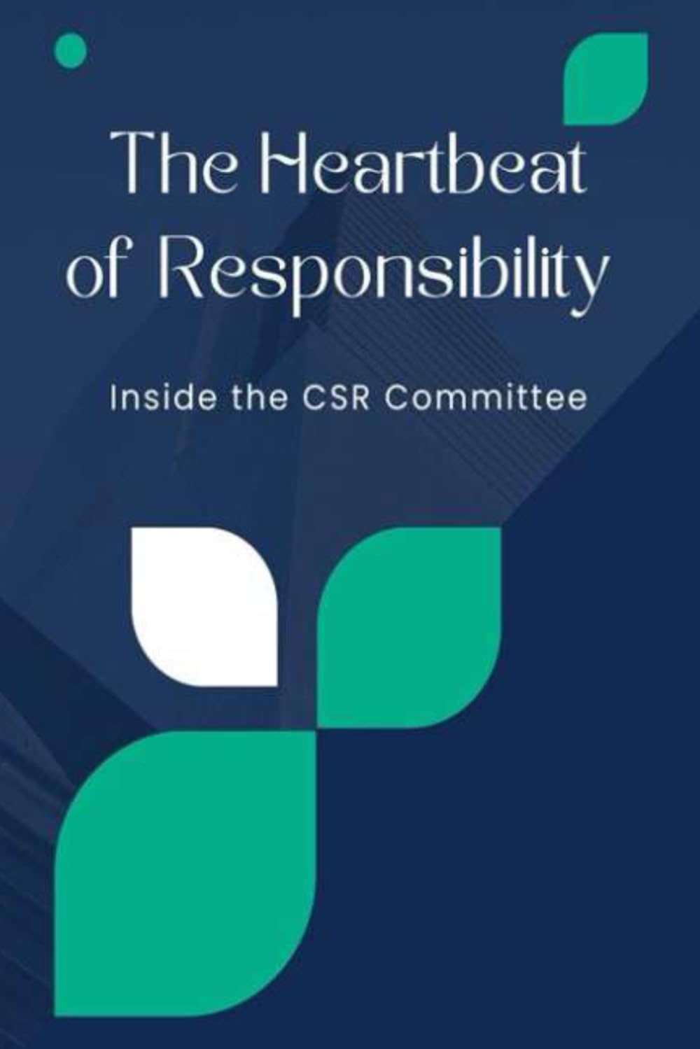The Heartbeat of Responsibility: Inside the CSR Committee: 2 (Stewards of Integrity)