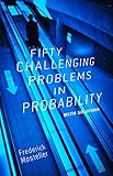 Fifty Challenging Problems in Probability with Solutions (Dover Books on Mathematics)