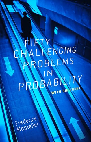 Fifty Challenging Problems in Probability with Solutions (Dover Books on Mathematics)