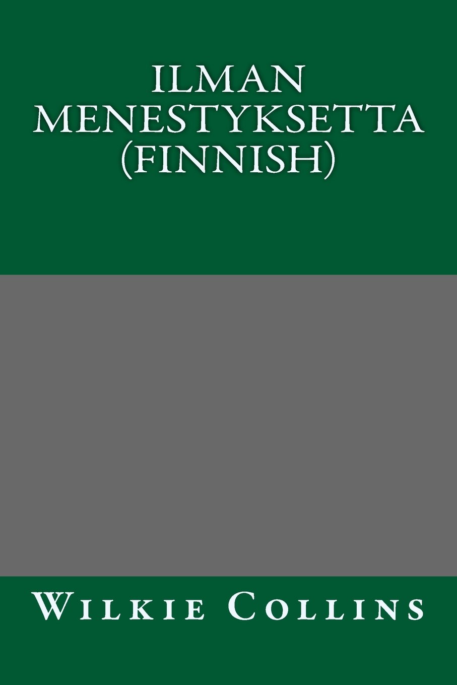 Ilman Menestyksetta (Finnish)