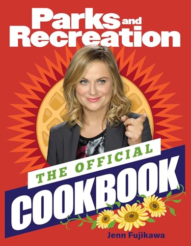 Parks And Recreation: The Official Cookbook