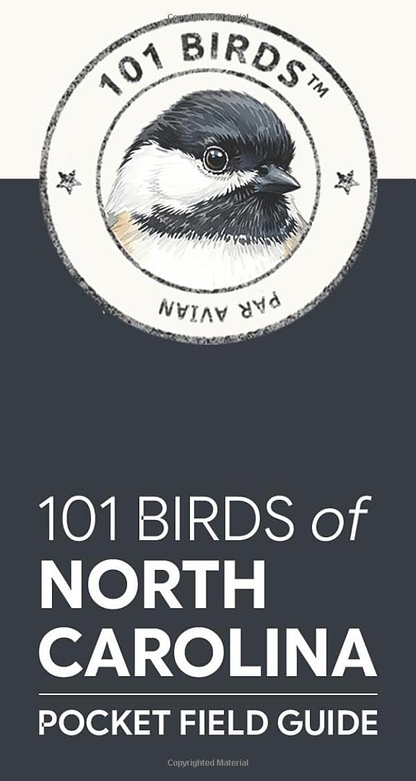 101 Birds of North Carolina: Pocket Field Guide (101 Birds Pocket Field Guides)