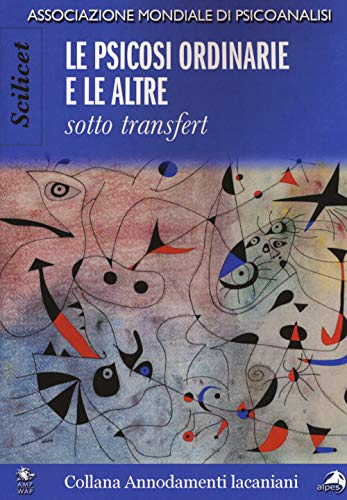 Scilicet. le psicosi ordinarie e le altre sotto