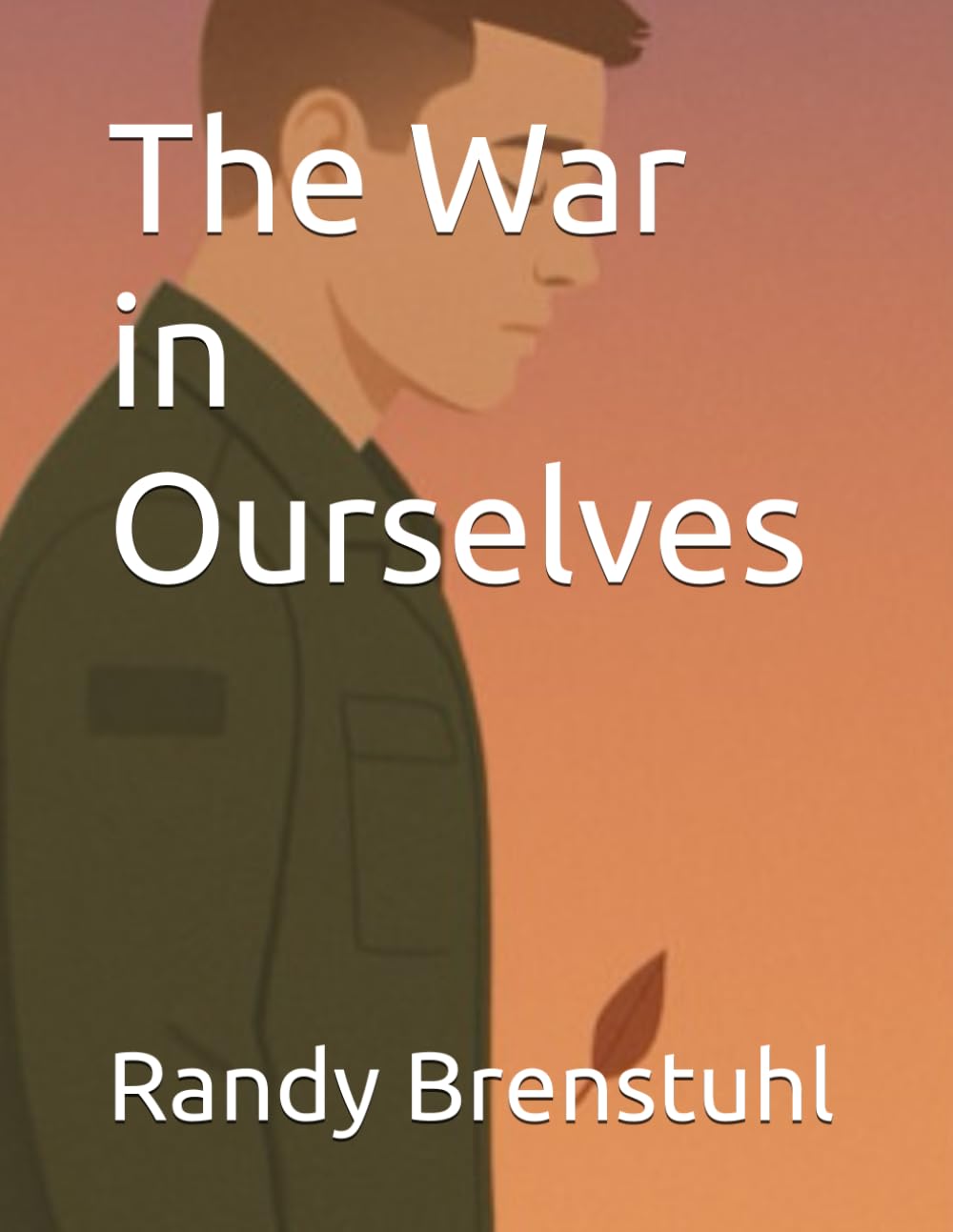 The War in Ourselves