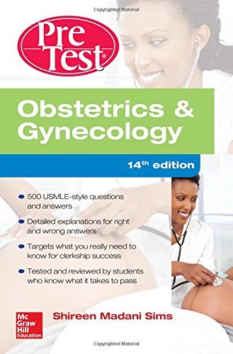Obstetrics And Gynecology PreTest Self-Assessment And Review, 14th Edition by Shireen Madani Sims (2016-03-18) Paperback – 1 Jan. 1625