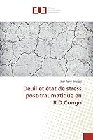 Deuil Et État de Stress Post-Traumatique En R.D.Congo 3841668240 Book Cover