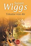 Träume von dir - Susan Wiggs 