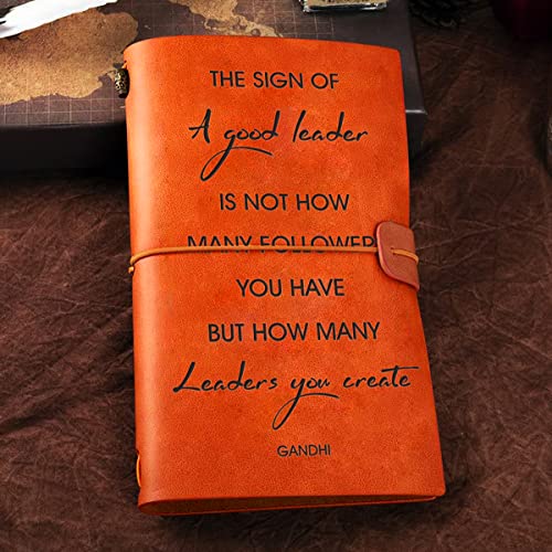 NGAEAK Inspirational the Sign of a Good Leader Quotes Leather Journal Notebook for Women Men - Leadership Travel Motivational Writing Journal the Office Gift for Retirement Birthday Christmas