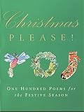 Christmas Please!: 100 Poems for the Festive Season