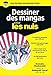 Dessiner des mangas Poche Pour les nuls