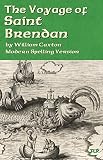 The Voyage of Saint Brendan, In a Modern English Version by Simon Webb