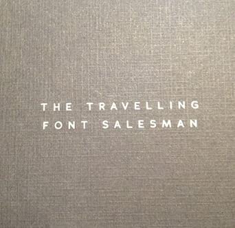 The Travelling Font Salesman