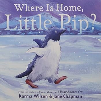 Unknown Binding Where is Home, Little Pip? by Karma Wilson (6-Oct-2008) Paperback Book