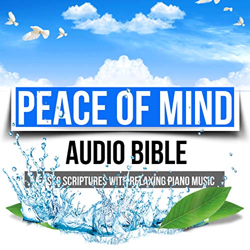 Peace Of Mind Audio Bible Verses Scriptures With Relaxing Piano Music