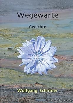 Paperback Wegewarte: Gedichte [German] Book