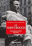 Le Parti rouge: Une histoire du PCF 1920-2020