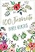 100 Favorite Bible Verses: Devotions and Scripture for Daily Inspiration (A Devotional)