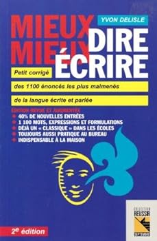 Unknown Binding Mieux dire mieux écrire Book