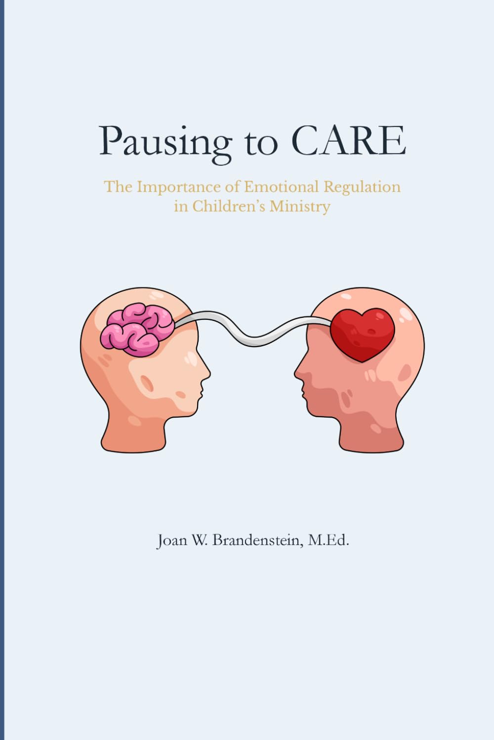 Pausing to CARE: The Importance of Emotional Regulation in Children’s Ministry