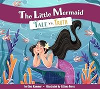 The Little Mermaid: Tale vs. Truth B0DNYNDZ7T Book Cover