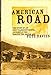 American Road: The Story of an Epic Transcontinental Journey at the Dawn of the Motor Age