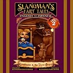 Cover of Slangman's Fairy Tales: English to Japanese, Level 2 - Goldilocks and the 3 Bears