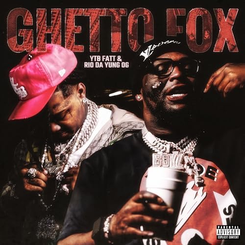 Play Ghetto Fox (feat. Rio Da Yung Og) by YTB FATT feat. Rio