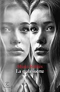 La mala suerte (ESPASA NARRATIVA)