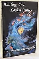 Darling, You Look Divine! 1568706421 Book Cover