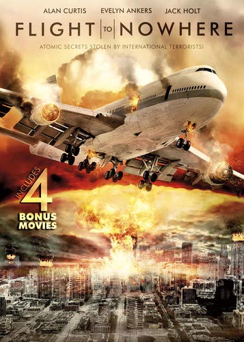Flight to Nowhere Includes 4 Bonus Movies