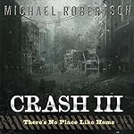 Cover of Crash III: There's No Place Like Home