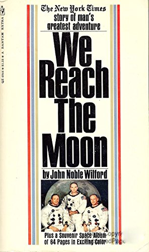 We reach the moon; the New York times story of ... B00005X54B Book Cover