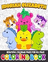 A Mor.iah's Elizabet Coloring Book: Encourage Creativity with Fun Kawaii Drawing Pages Of Characters for Children & Adults (Norwegian Bokmal Edition) B0F65RNDCT Book Cover