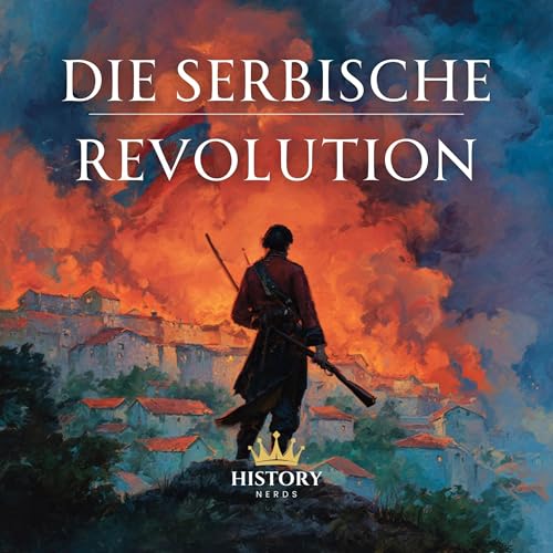 Die Serbische Revolution: 1804-1835 cover art
