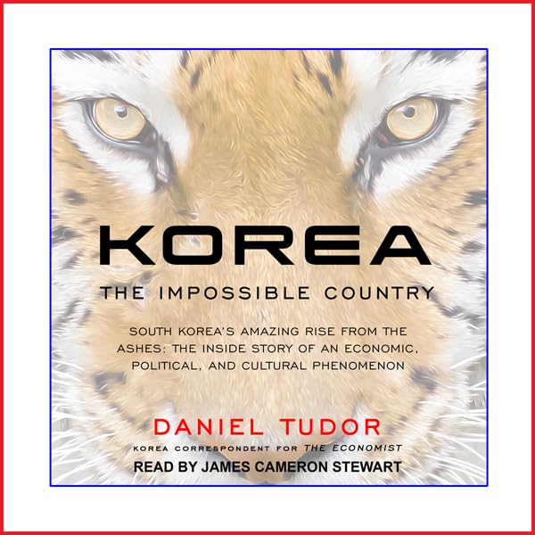 Korea: The Impossible Country