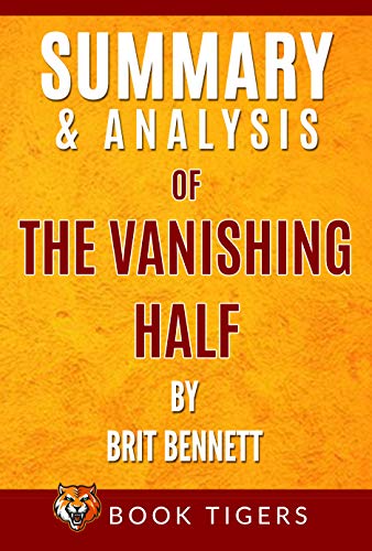  Summary and Analysis of: The Vanishing Half by Brit Bennett (English Edition) Livre eBook France