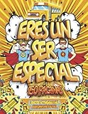  Eres un ser especial  Libro de actividades para aprendizaje en casa: Cuaderno de ejercicios para educación infantil, especial, inclusiva  Letras, ... para niños y niñas de 4 5 6 años
