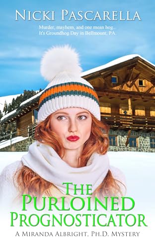 The Purloined Prognosticator (A Miranda Albright, Ph.D. Mystery Book 3)