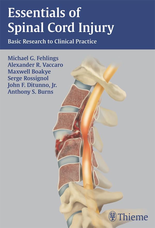 Essentials of Spinal Cord Injury: Basic Research to Clinical Practice      1st Edition, Kindle Edition